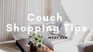 COUCH SHOPPING TIPS ️ | Moving Vlog ft. West Elm Newport Sofa