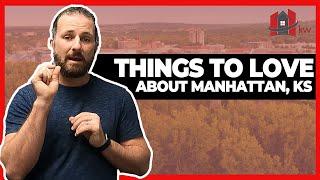 7 Things I LOVE about Living in Manhattan KS | Pros and Cons of Living in Manhattan KS