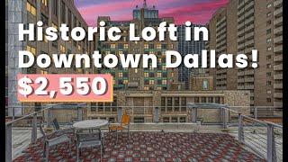 Historic DOWNTOWN Dallas LOFT for RENT ($2250) & for SALE ($355k)! Concierge, ROOFTOP POOL & views!