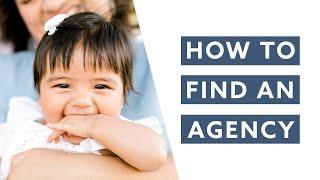 How To Find an Adoption Agency