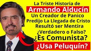 Las Escandalosas Declaraciones y Vida de Armando Alducin