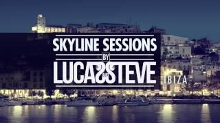 Lucas & Steve Presents Skyline Sessions #1 Ibiza