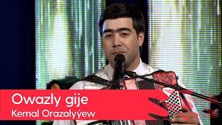 "Owazly gije"gepleshigi" - Kemal Orazalyyew | 2022