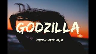 Eminem - Godzilla (Lyrics) ft. Juice WRLD