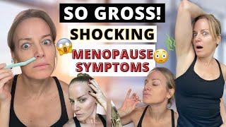 GROSS  Menopause Symptoms and How to GET RID OF THEM!