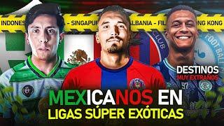 11 JUGADORES MEXICANOS en LIGAS SÚPER EXÓTICAS en 2024