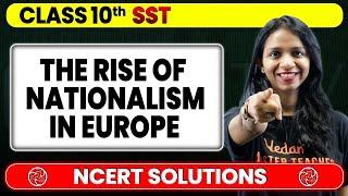 The Rise of Nationalism in Europe - NCERT Solutions | Class 10 History Chapter 1 | Surabhi Mam