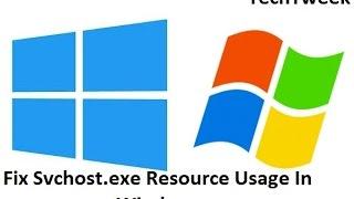 Fix Svchost.exe in Windows 7, 8, 8.1, 10