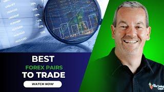 Best Forex Pairs to Trade. Find Out the Top Choices!