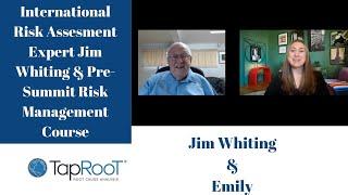 International Risk Assessment Expert Jim Whiting & Pre Summit Risk Management Course