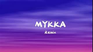 Mykka Remix with english lyrics video