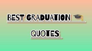 Inspirational Quotes On Graduation || Wishes For Graduation