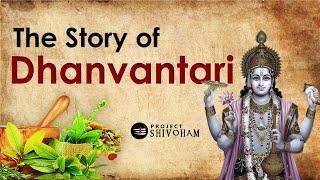 The Story of Dhanvantari || Project SHIVOHAM || FACTS 010