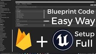 UE4 with Firebase Blueprint Code Tutorial Setup Firebase UE4 2021 Firebase Setup for Unreal Engine