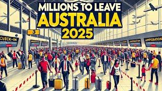 Australia Immigration Changes 2025: Will You Be Forced to Leave?