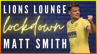 LIONS LOUNGE LOCKDOWN #68- MATT SMITH “I FLOATED A TEXT TO CHOPPER!” #millwall #millwallfc #efl