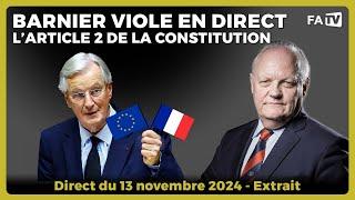 Barnier viole en direct l'article 2 de la Constitution