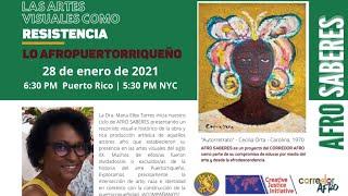 AFRO SABERES 2020 | EL ARTE COMO RESISTENCIA LO AFRO PUERTORRIQUEÑO