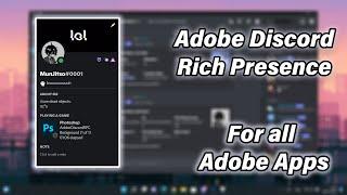 How to have any Adobe app as your Discord Status