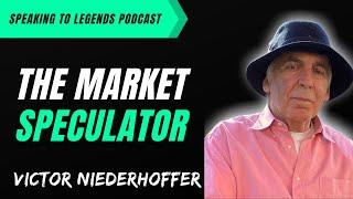 #9 Victor Niederhoffer – The Market Speculator