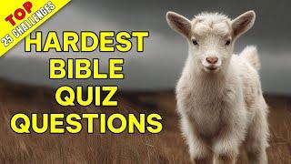TOP 25 BIBLE QUESTIONS TO TEST YOUR BIBLE KNOWLEDGE - The Bible Quiz