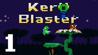 Hinterland Fort and Greenery Zone | MP Plays | Kero Blaster | 1