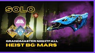 Lodestar & Crown of Tempests - Solo GM "Heist BG: Mars" - Episode: Heresy - Destiny 2