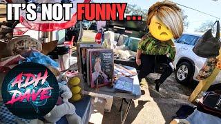 She was getting MAD at his antics at the flea market...