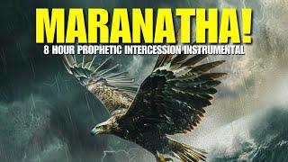 8 Hours // Prophetic Intercession Instrumental // Maranatha!