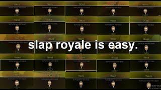 The EASIEST way to win slap royale to grind slaps (full guide)