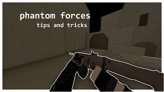 Phantom Forces Tips and Tricks