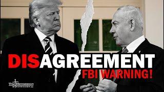 FBI WARNING & Trump, Elon Musk and PM Netanyahu NOT IN Agreement …