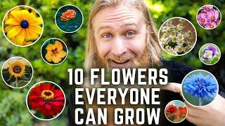 10 Flowers  So EASY to Grow You'd Be Crazy NOT To! 