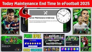 Today Maintenance End Time In eFootball 2025 Mobile | Pes Server Maintenance | Maintenance End Time