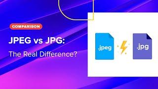 JPEG vs JPG – What’s the Difference? (Everything You Should Know)