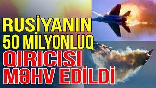 Rusiyaya növbəti zərbə-50 milyonluq qırıcı təyyarə məhv edildi - Xəbəriniz Var? - Media Turk TV