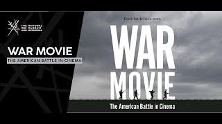 War Movie: The American Battle in Cinema