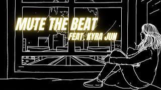 [M/V] edge of silence - Mute the Beat (feat. Kyra Jun)