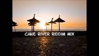 Cane River Riddim Mix 2017+tracks in the description