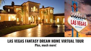 Las Vegas Fantasy Dream Homes Virtual Tour!! (F2018)