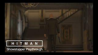 HITMAN · Mission #1 The Showstopper (Paris) Walkthrough Gameplay