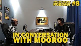 In Conversation with Mooroo  | Junaid Akram's Podcast #8