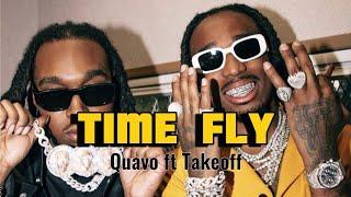 Quavo ft Takeoff - Time fly (lyrics)