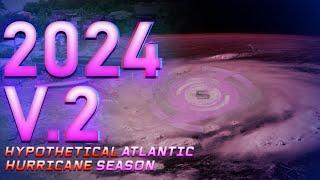 2024 Hypothetical Atlantic Hurricane Season Animation V.2