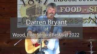 Darren Bryant in concert at the Wood Fire Smoke Festival 2022