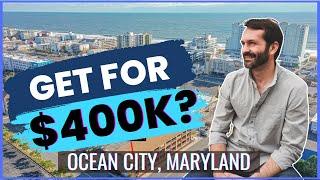 What does $400,000 get you in Ocean City, Maryland real estate?