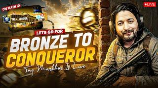 LONG TIME NO SEE | BRONZE TO CONQUEROR START | CONQUEROR CHALLENGE | TMG MARKHOR | PUBG Live Stream