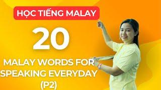 20 Malay Words for Everyday Life - Basic Vocabulary (P2)