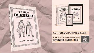 Truly Blessed: Wirklich Gesegnet Vere Bgatus by Jonathan Miller