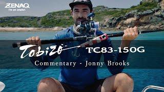 Tobizo TC83-150G Commentary - Jonny Brooks